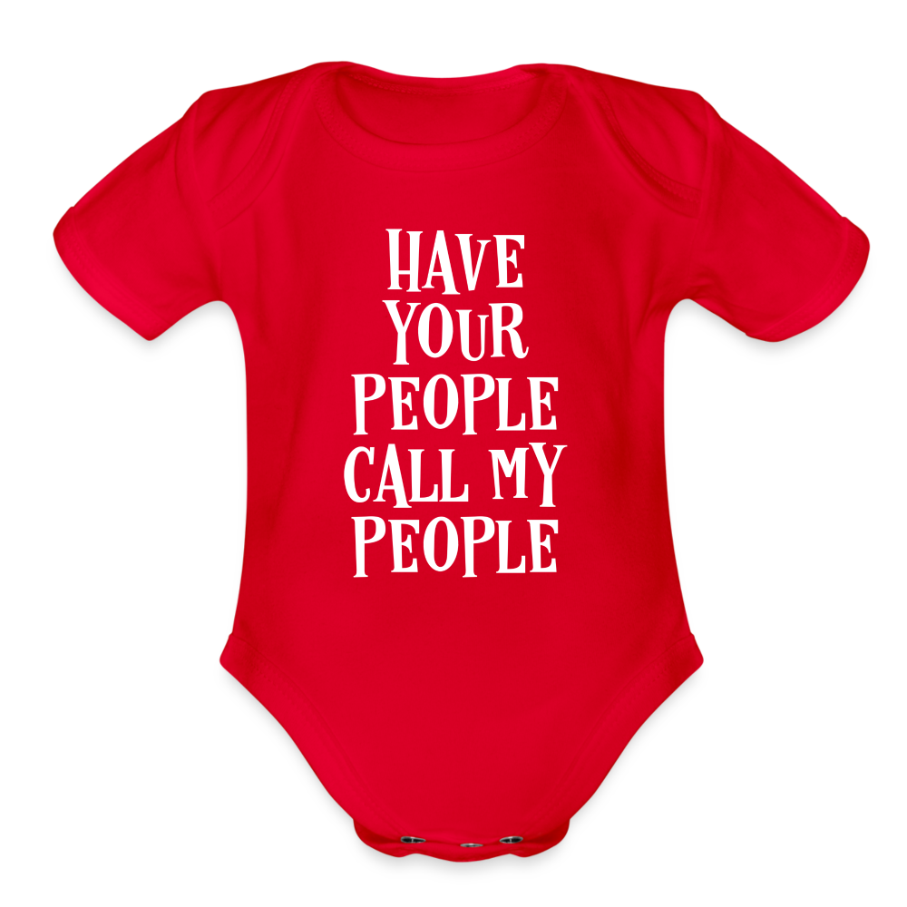 Have Your People Call My People Organic Short Sleeve Baby Bodysuit - red