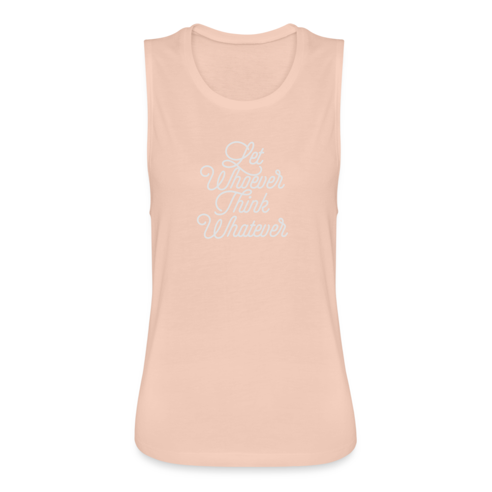 Let Whoever Think Whatever Women's Flowy Muscle Tank by Bella - peach