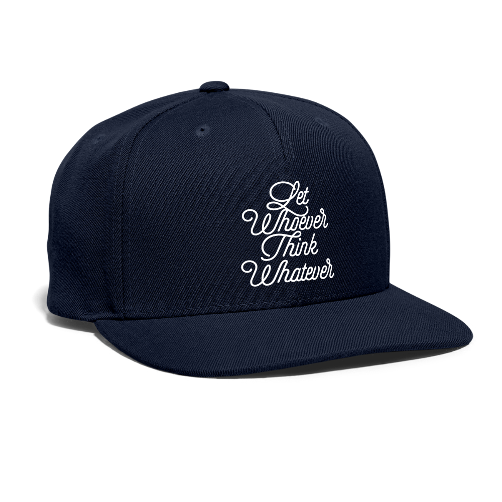 Let Whoever Think Whatever Snapback Baseball Cap - navy