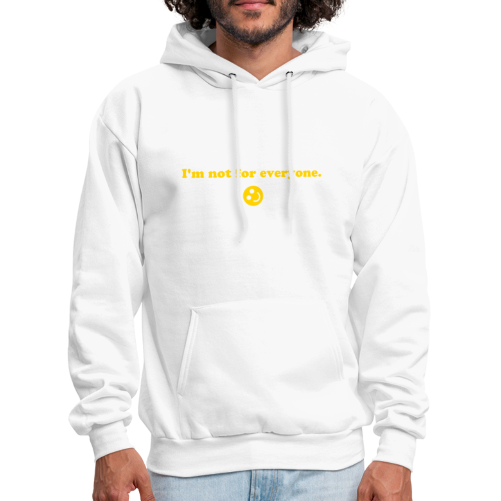 I'm Not For Everyone Men's Hoodie - white