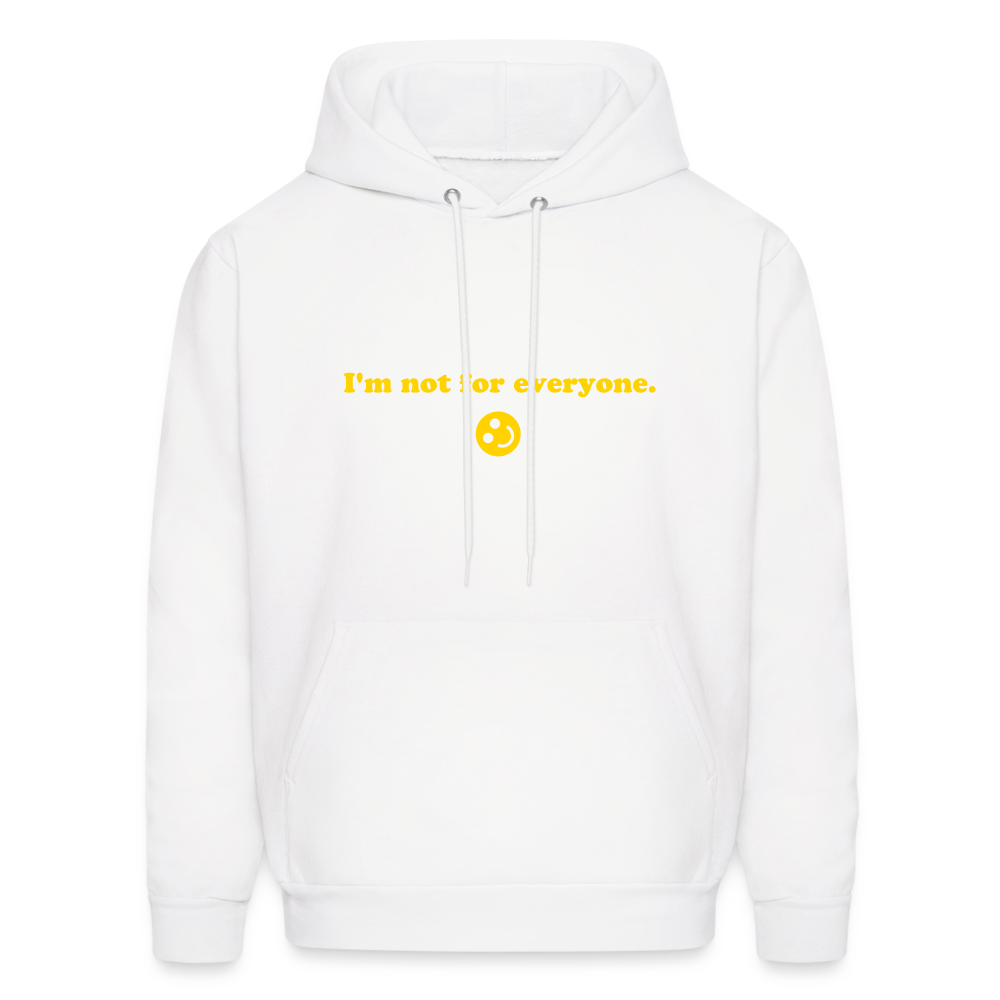 I'm Not For Everyone Men's Hoodie - white