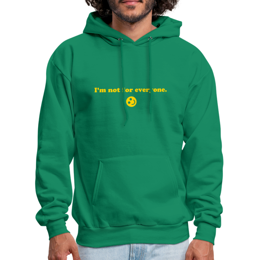 I'm Not For Everyone Men's Hoodie - kelly green