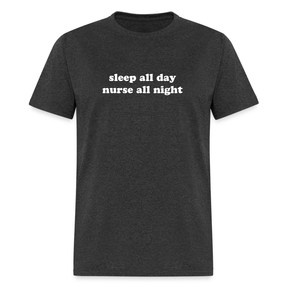 Sleep All Day Nurse All Night Unisex Classic T-Shirt - heather black