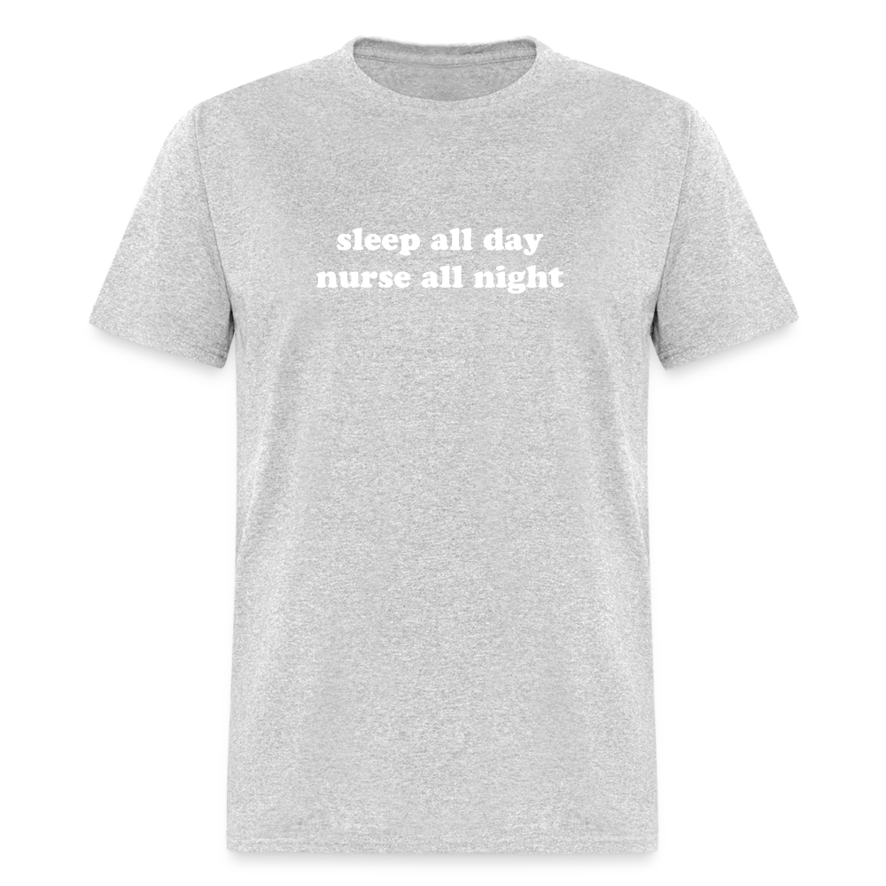 Sleep All Day Nurse All Night Unisex Classic T-Shirt - heather gray
