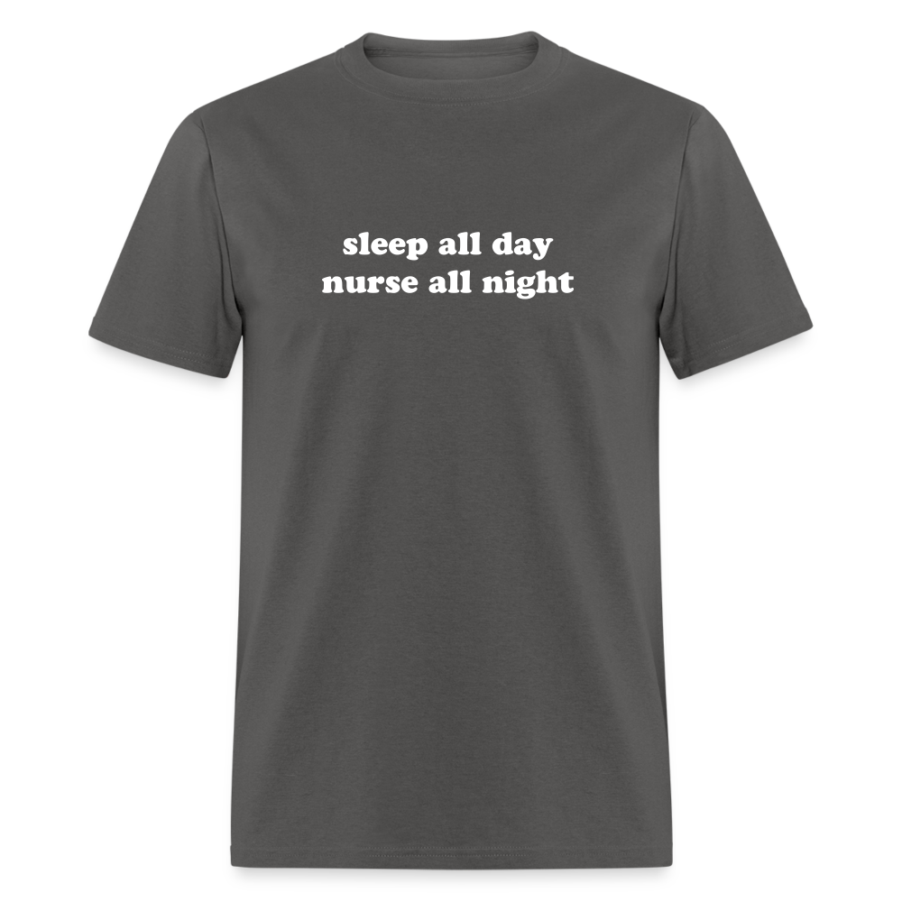 Sleep All Day Nurse All Night Unisex Classic T-Shirt - charcoal