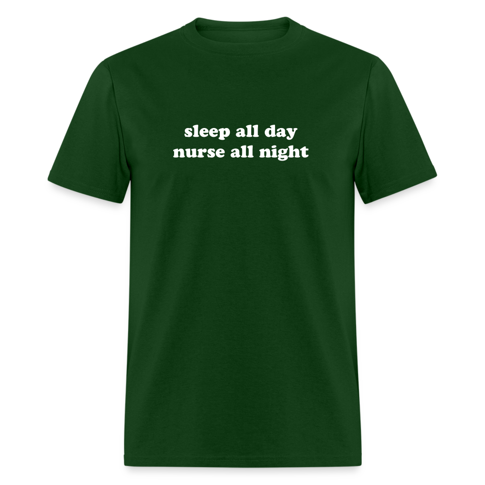 Sleep All Day Nurse All Night Unisex Classic T-Shirt - forest green