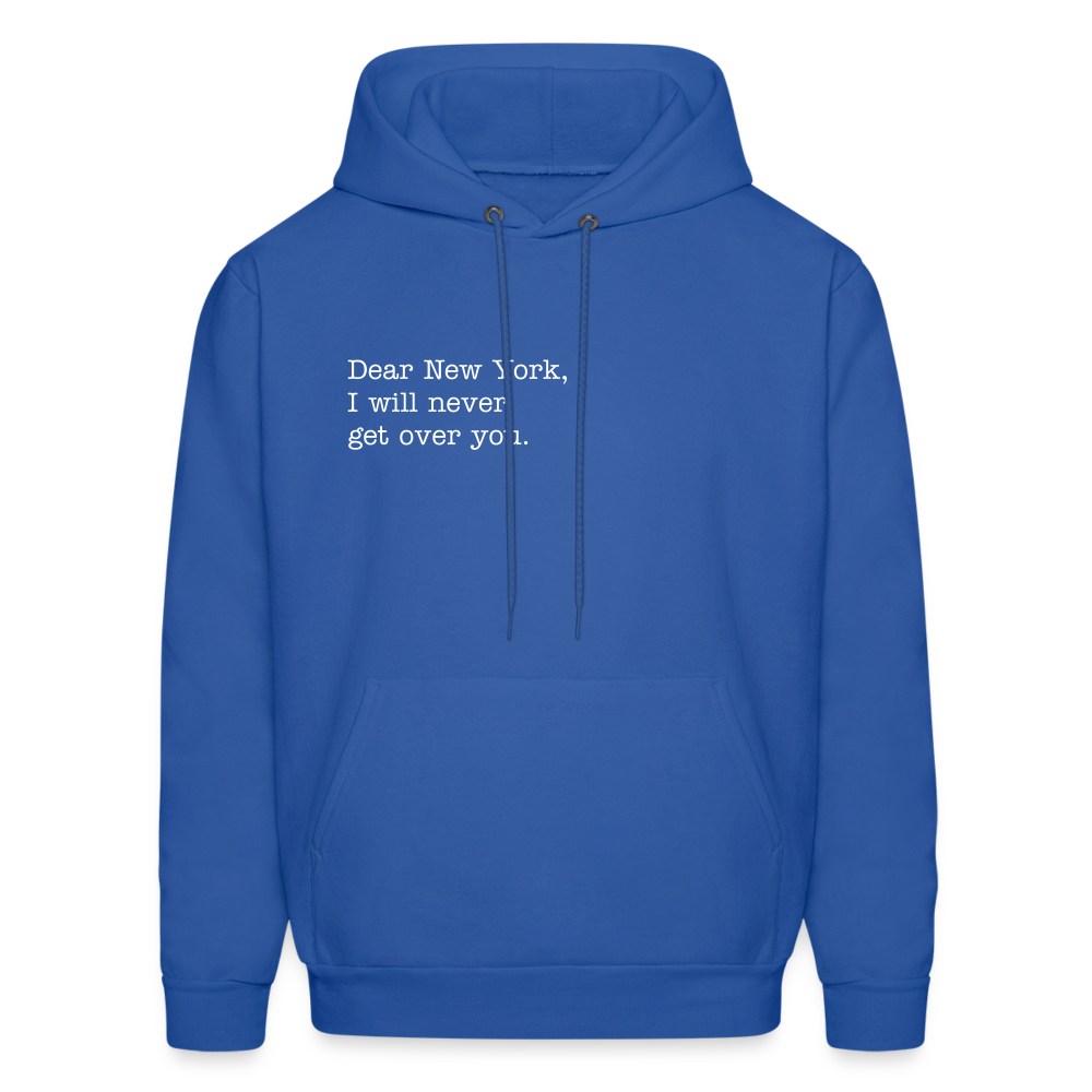 Dear New York, I Will Never Get Over You Men's Hoodie - royal blue