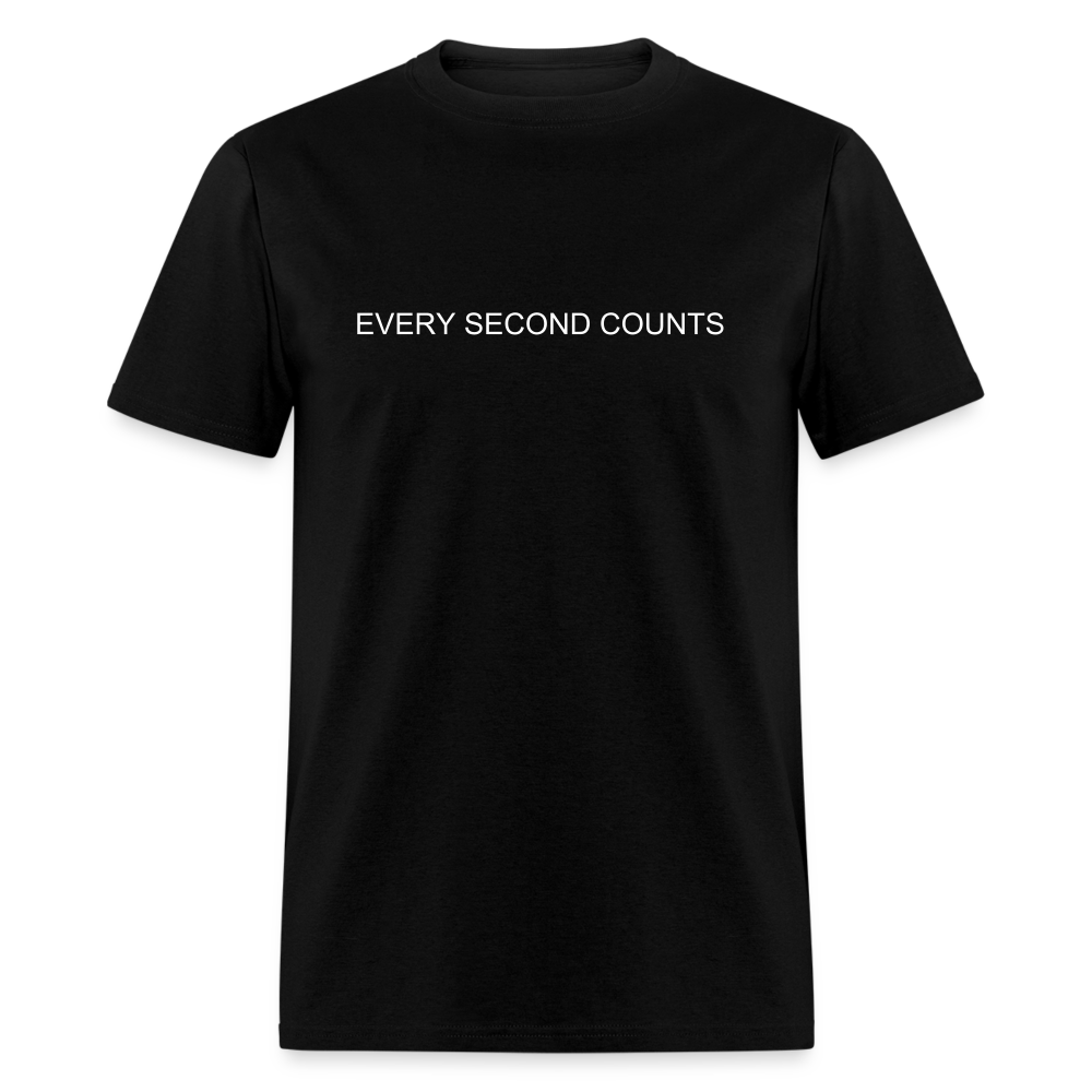 Every Second Counts Unisex Classic T-Shirt - black