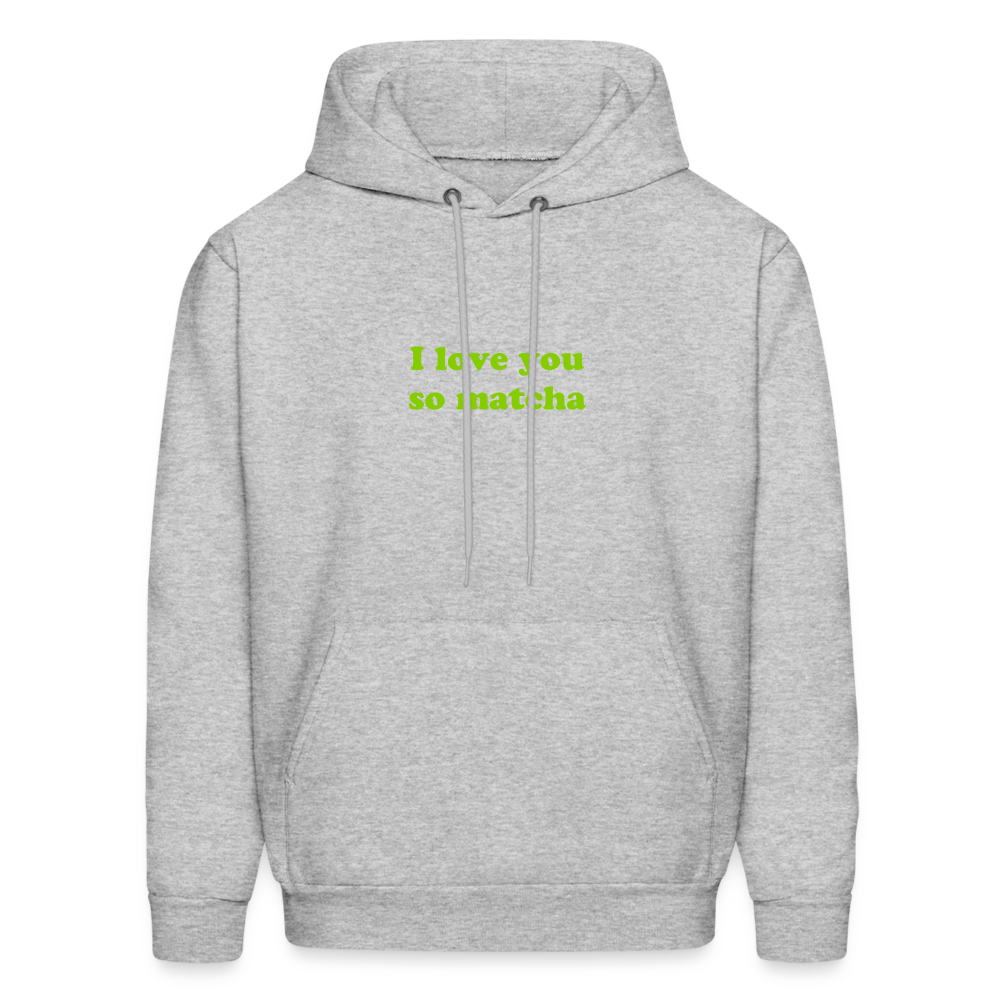 I Love You So Matcha Men's Hoodie - heather gray