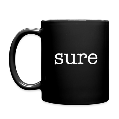 Sure A Reluctant Yes Full Color Mug - black