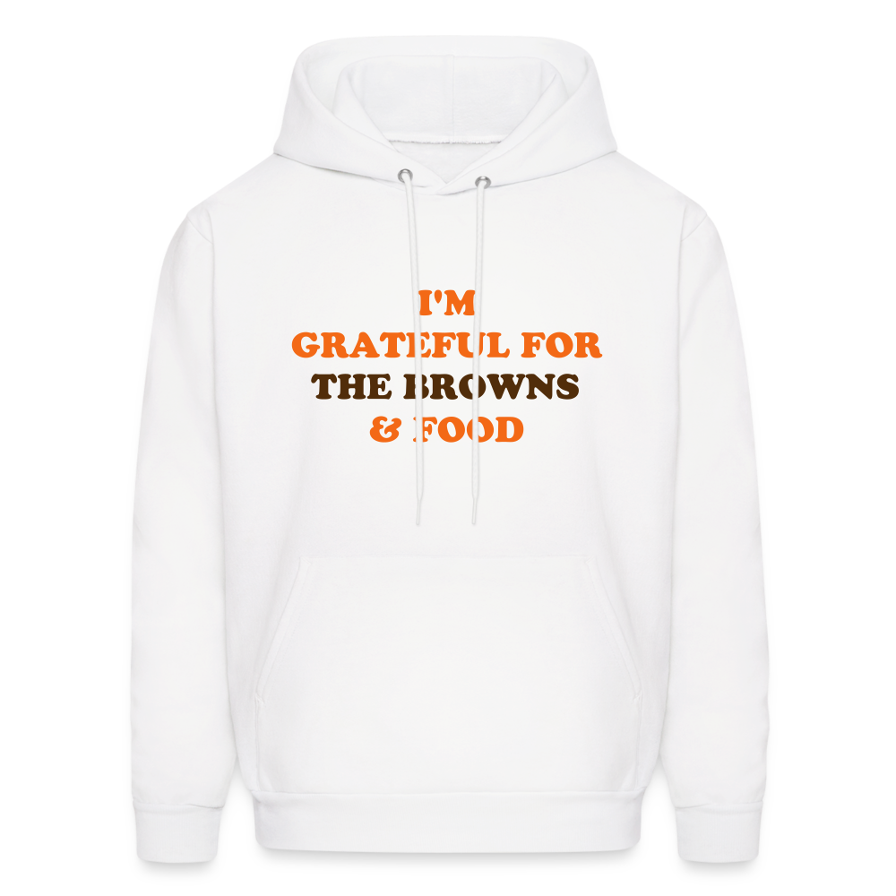 I'm Grateful for Browns Football & Food Men's Hoodie - white