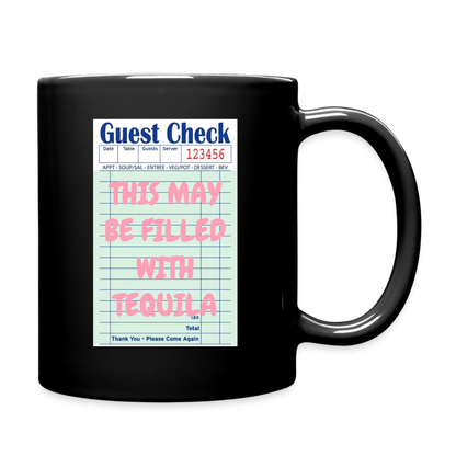 I Ordered Tequila For Dessert Full Color Mug - black