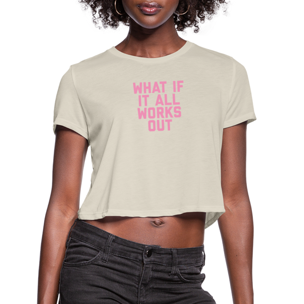 What If It All Works Out Women's Cropped T-Shirt - dust