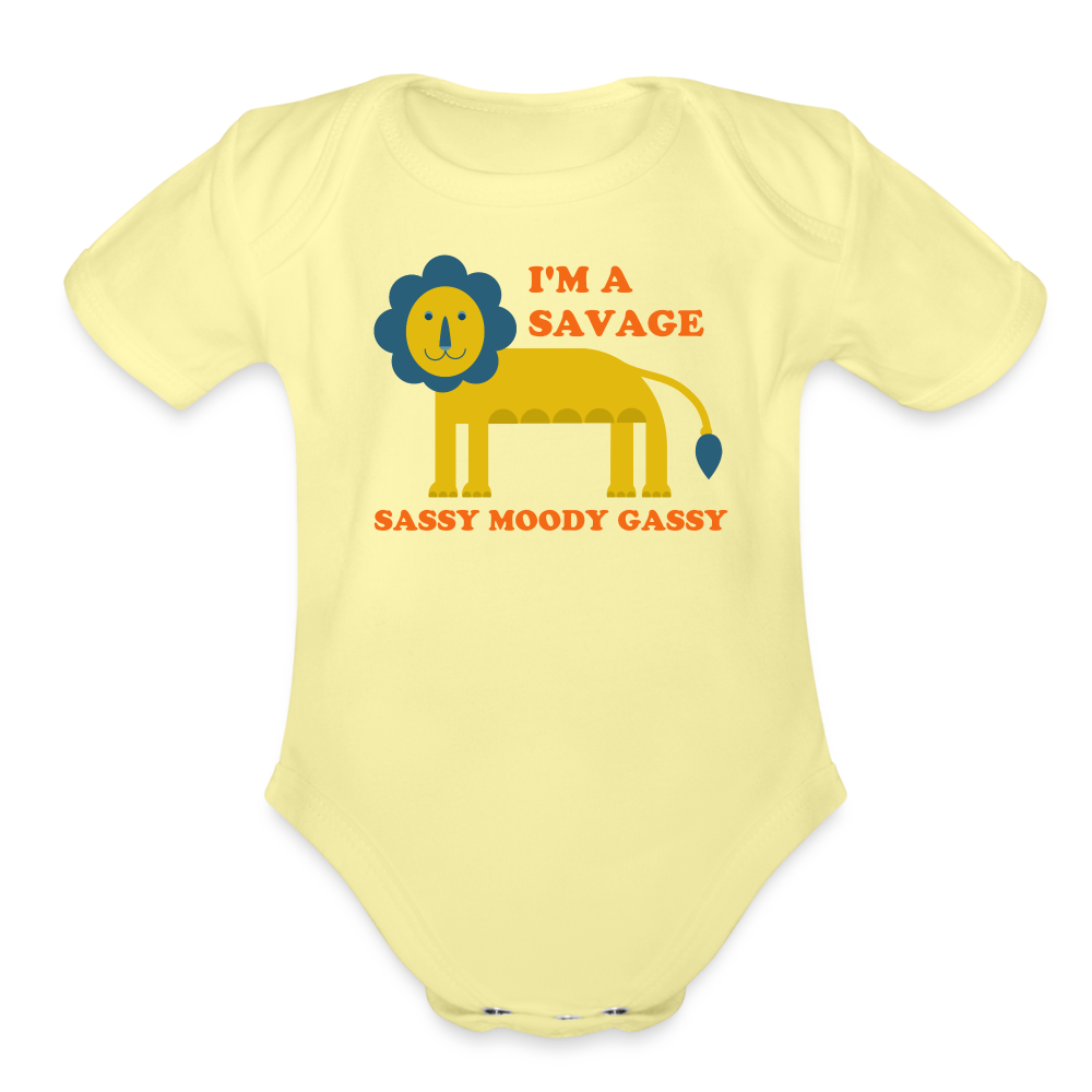 I'm a Savage Sassy Moody Gassy Organic Short Sleeve Baby Bodysuit - washed yellow
