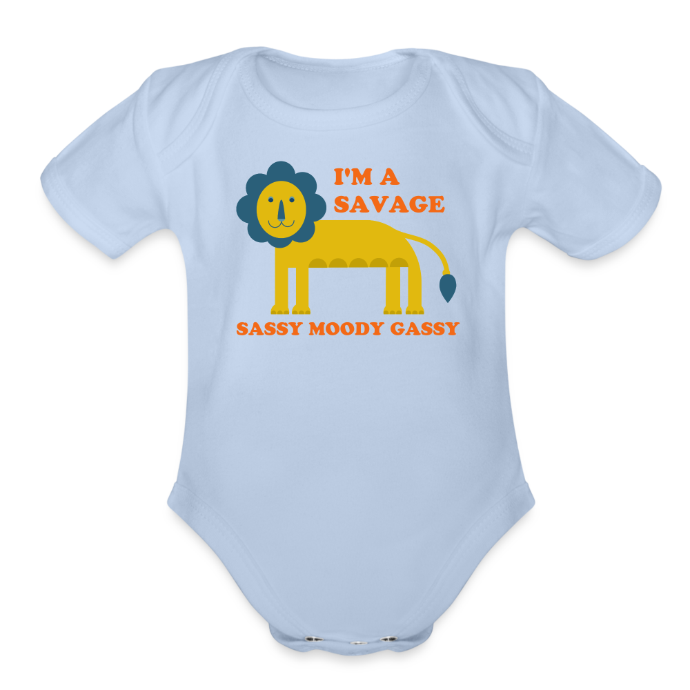 I'm a Savage Sassy Moody Gassy Organic Short Sleeve Baby Bodysuit - sky