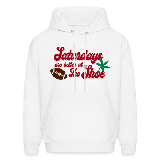 Saturdays Are Better At the Shoe Men's Hoodie - white