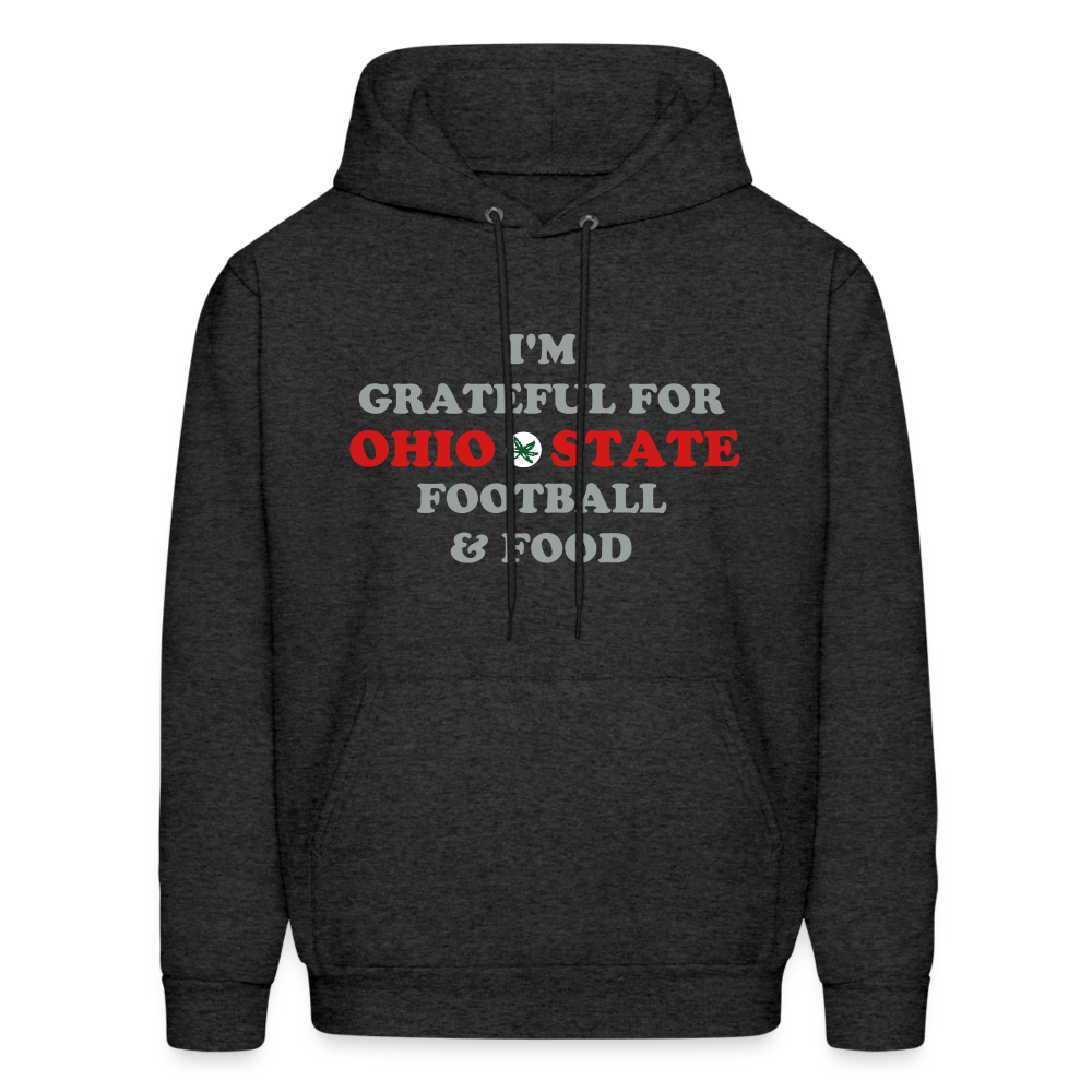I'm Grateful for Ohio State Football & Food Men's Hoodie - charcoal grey