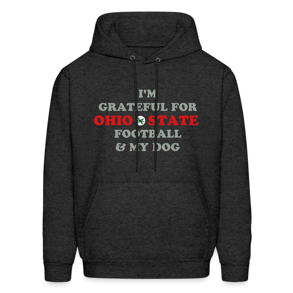 I'm Grateful for Ohio State Football & My Dog Men's Hoodie - charcoal grey