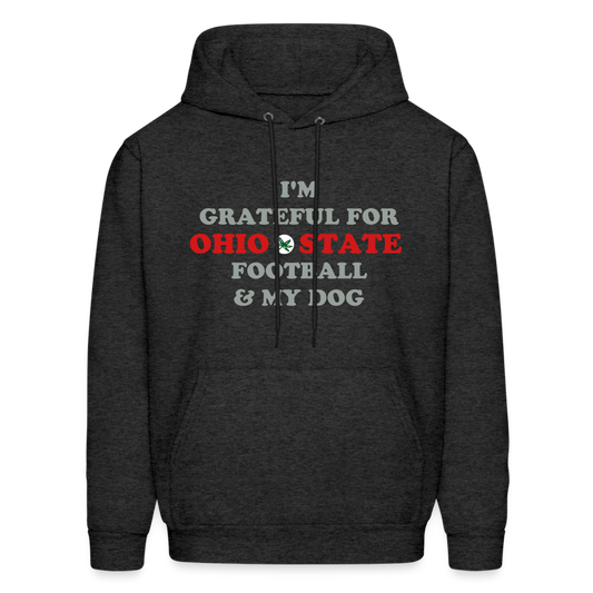 I'm Grateful for Ohio State Football & My Dog Men's Hoodie - charcoal grey