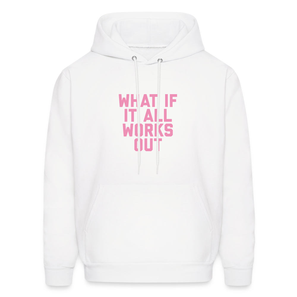 What if it All Works Out Men's Hoodie - white
