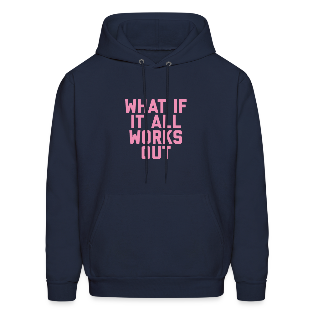 What if it All Works Out Men's Hoodie - navy