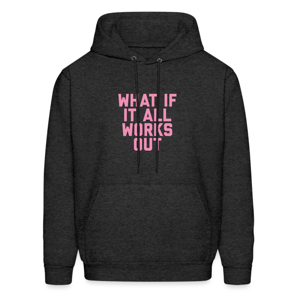 What if it All Works Out Men's Hoodie - charcoal grey