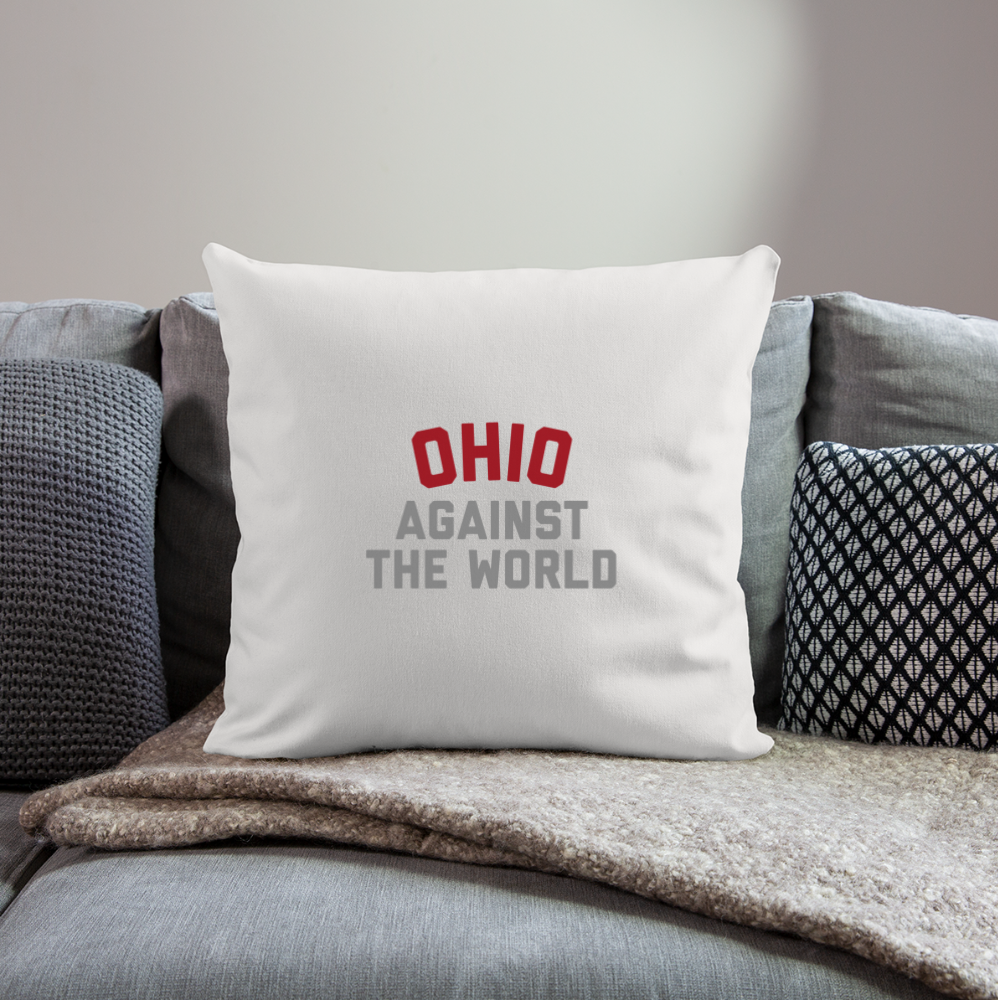 Ohio Against the World Throw Pillow Cover 18” x 18” - natural white