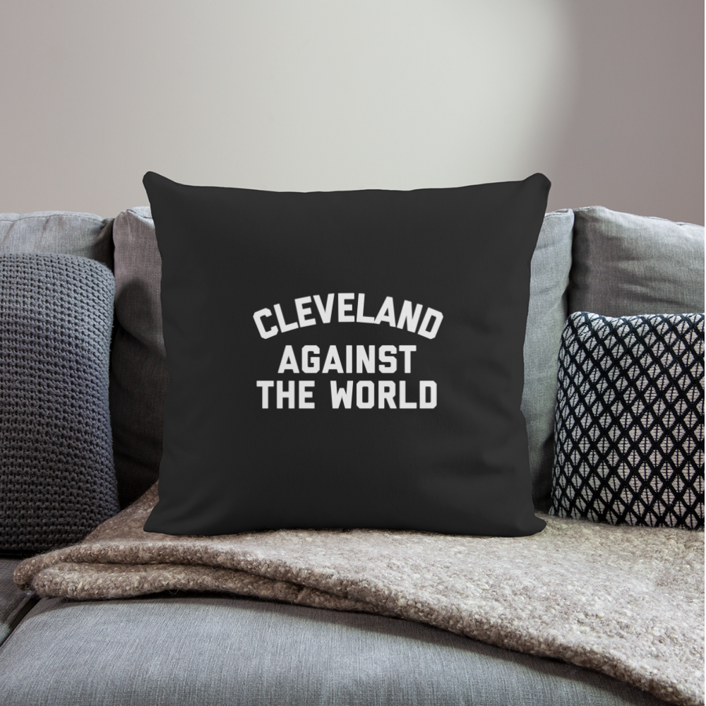 Cleveland Against the World Throw Pillow Cover 18” x 18” - black
