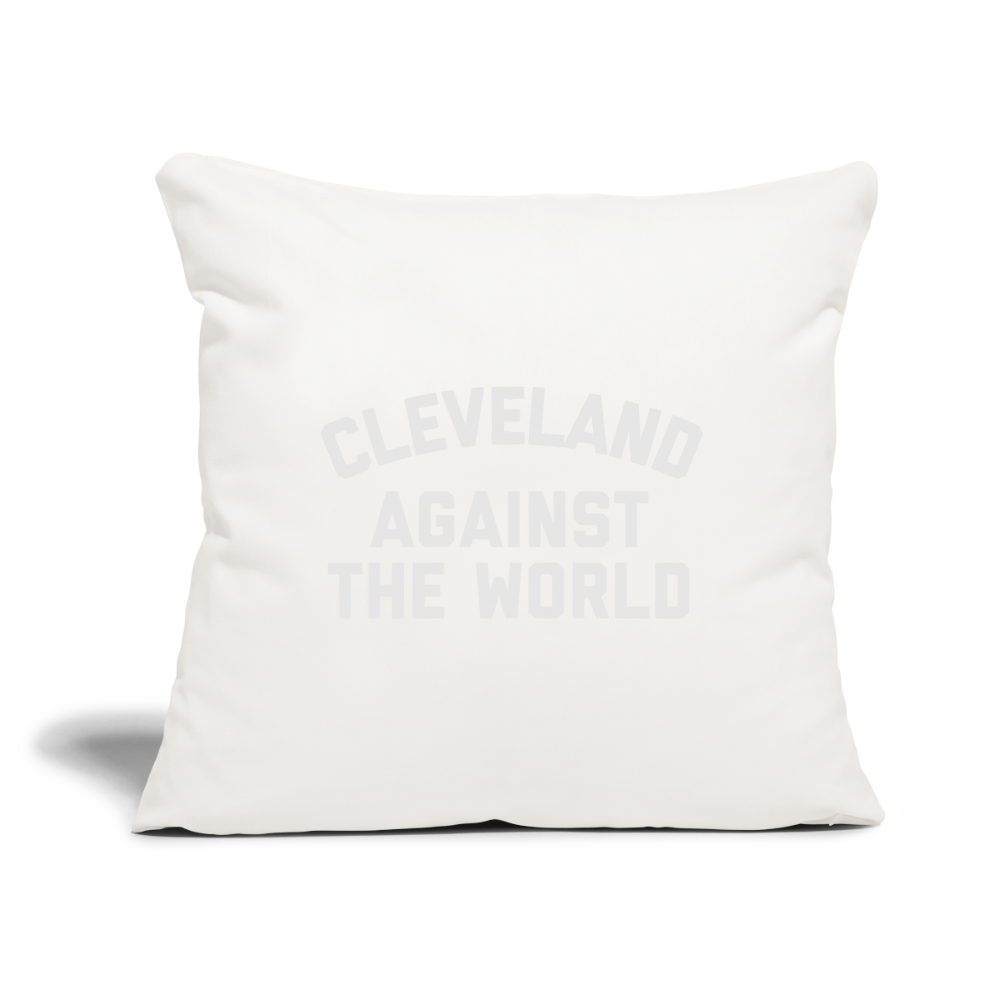 Cleveland Against the World Throw Pillow Cover 18” x 18” - natural white