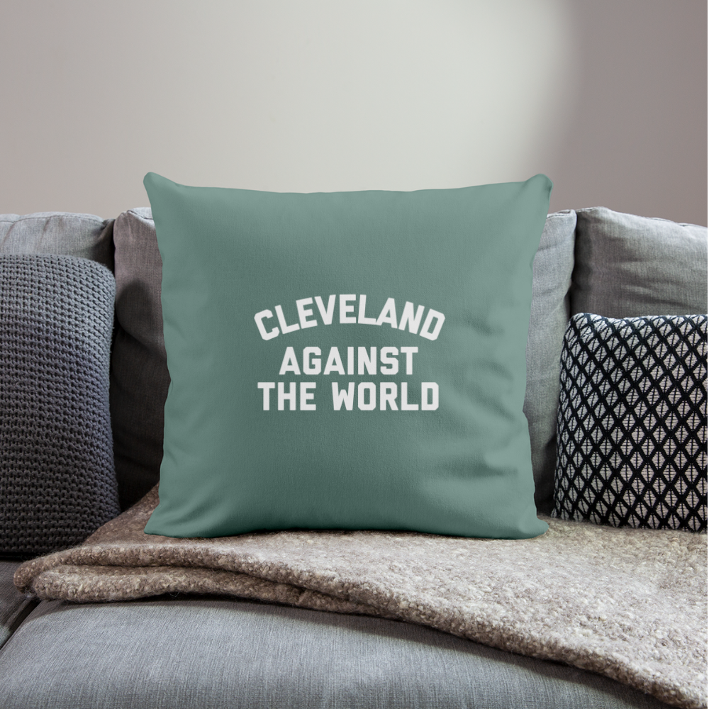 Cleveland Against the World Throw Pillow Cover 18” x 18” - cypress green