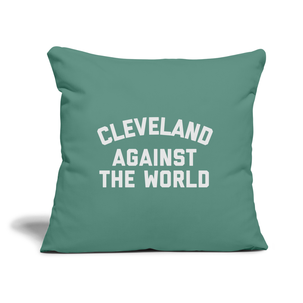 Cleveland Against the World Throw Pillow Cover 18” x 18” - cypress green