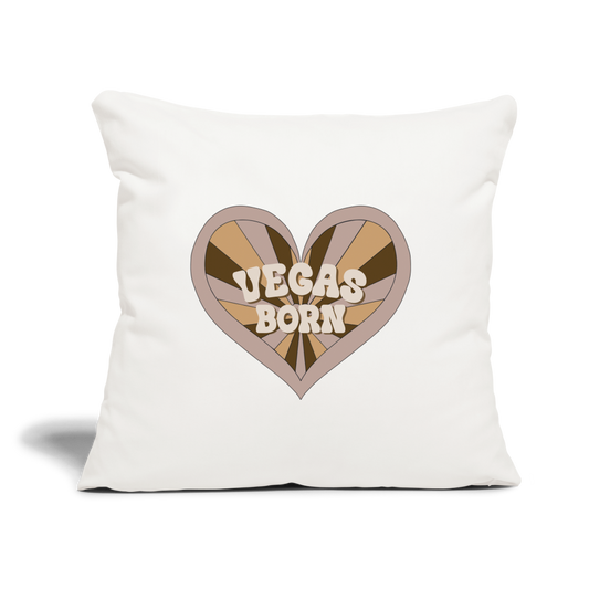 Vegas Born Throw Pillow Cover 18” x 18” - natural white