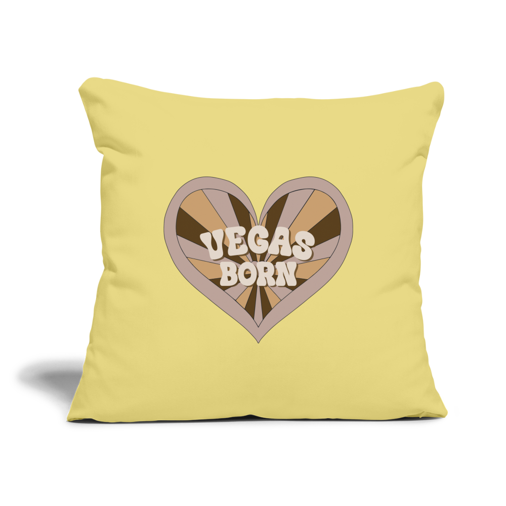 Vegas Born Throw Pillow Cover 18” x 18” - washed yellow