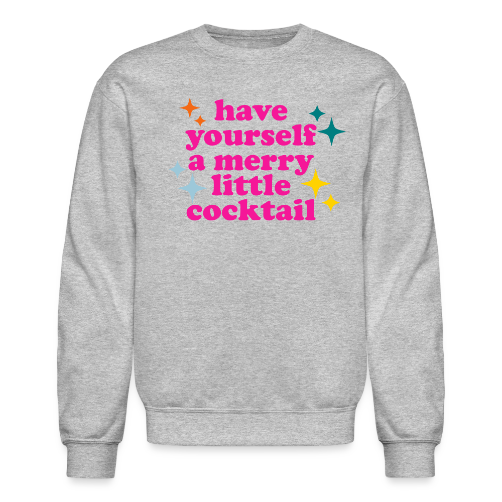 Have Yourself a Merry Little Cocktail Crewneck Sweatshirt - heather gray
