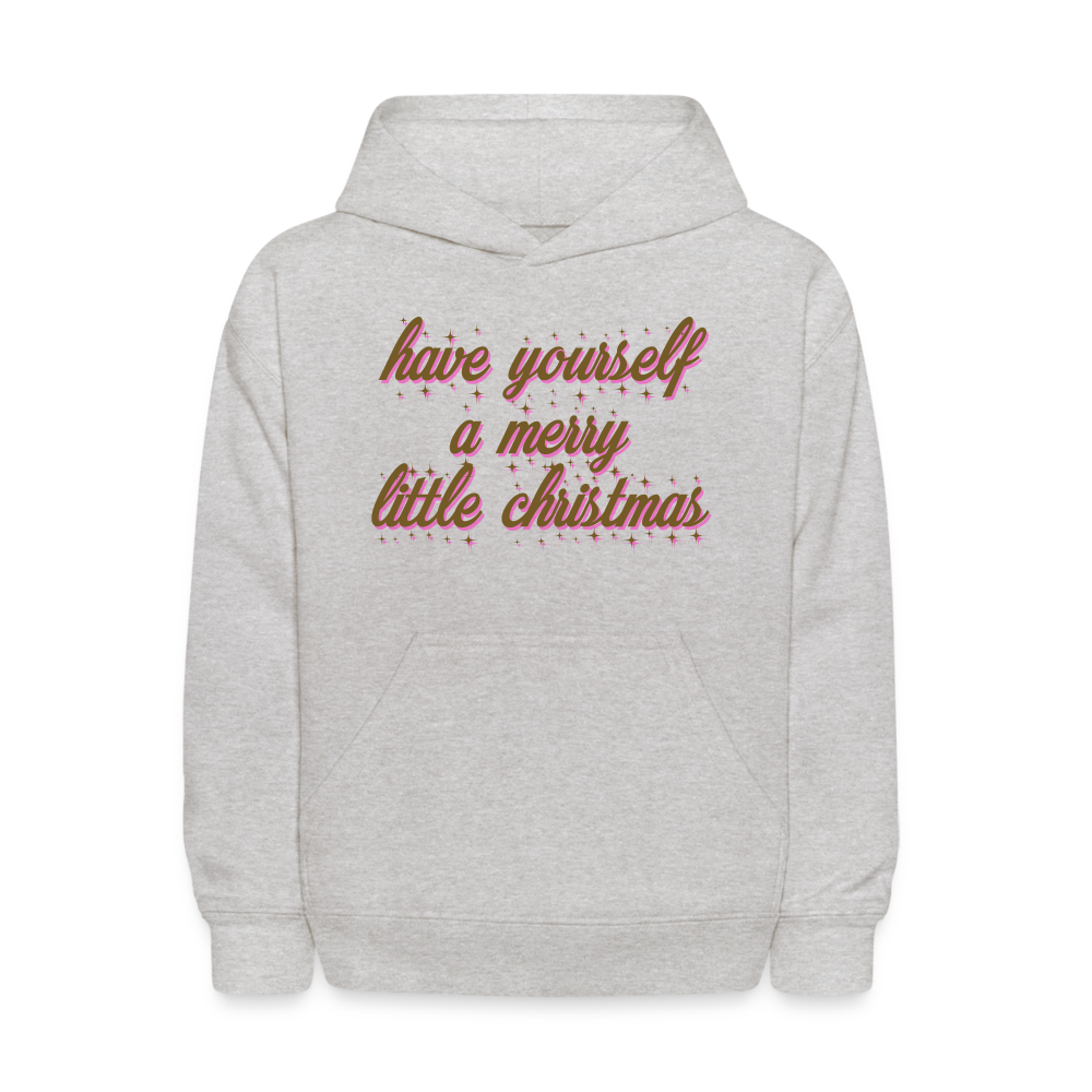 Have Yourself A Merry Little Christmas Kids' Hoodie - heather gray
