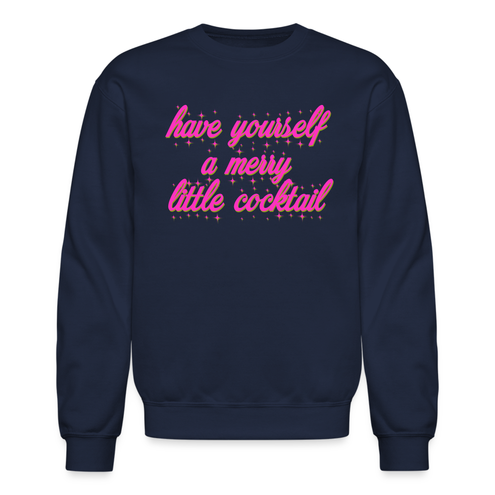 Have Yourself a Merry Little Cocktail Crewneck Sweatshirt - navy