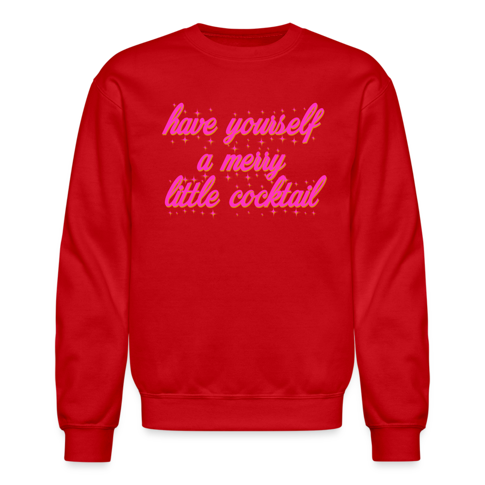 Have Yourself a Merry Little Cocktail Crewneck Sweatshirt - red