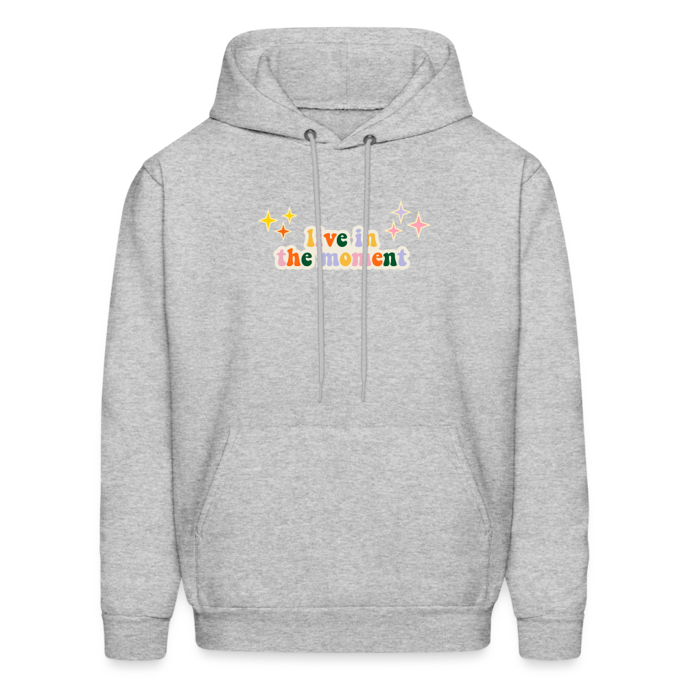 Live in the Moment Men's Hoodie - heather gray
