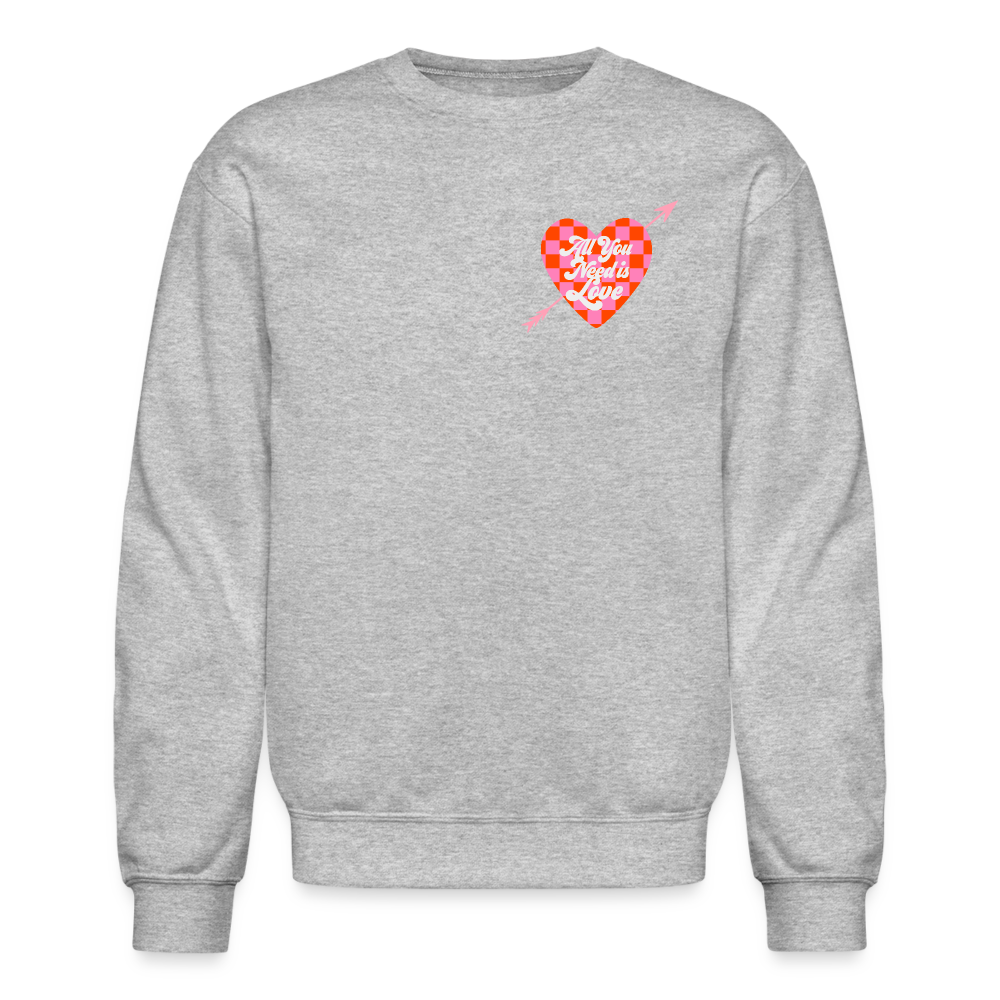 All You Need is Love Crewneck Sweatshirt - heather gray