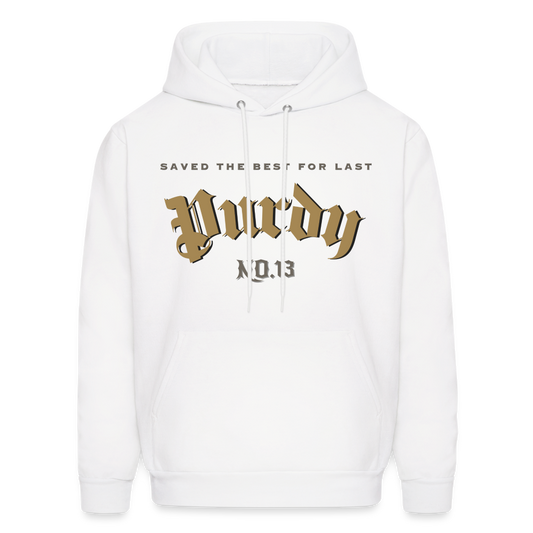 Saved the Best for Last Purdy Men's Hoodie - white