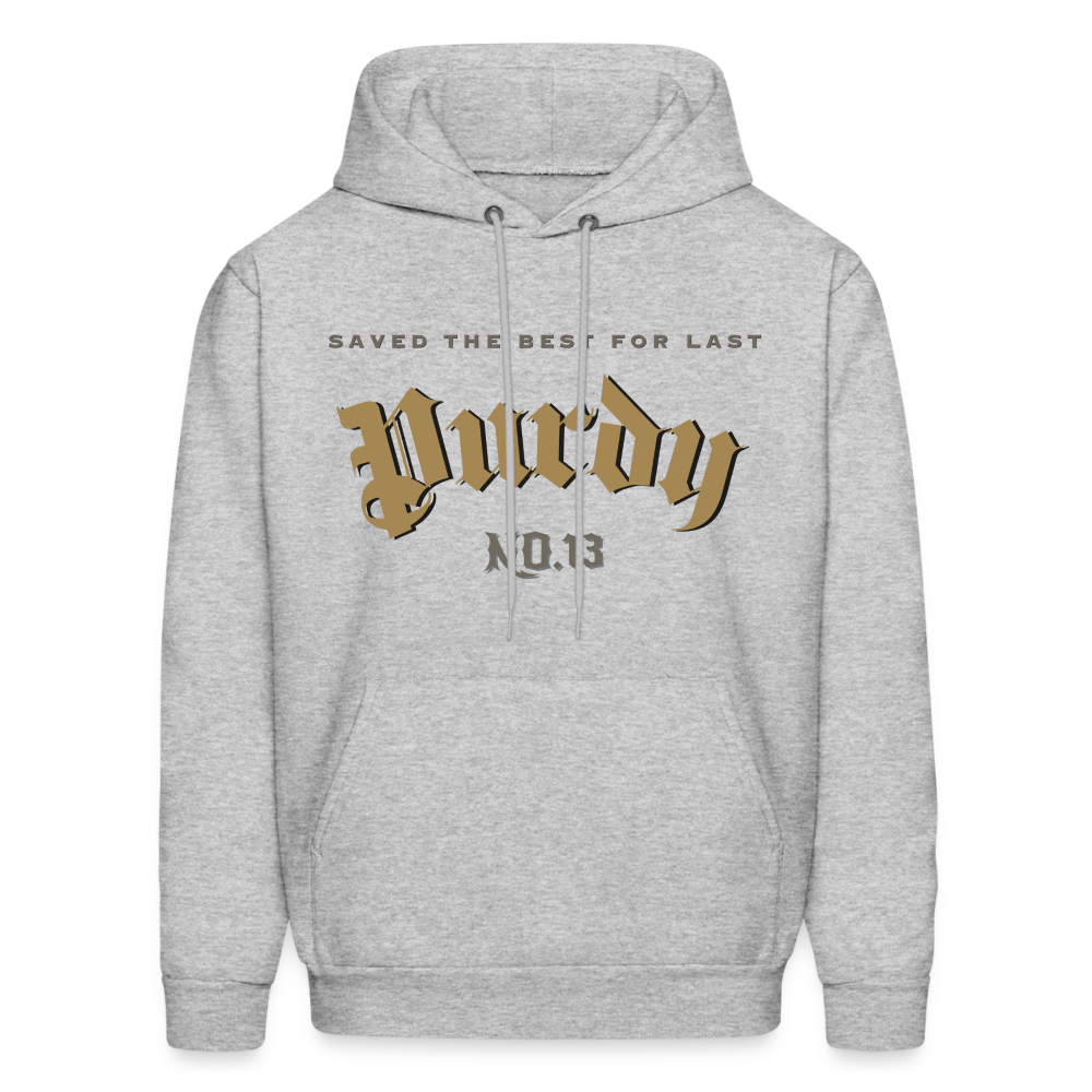 Saved the Best for Last Purdy Men's Hoodie - heather gray