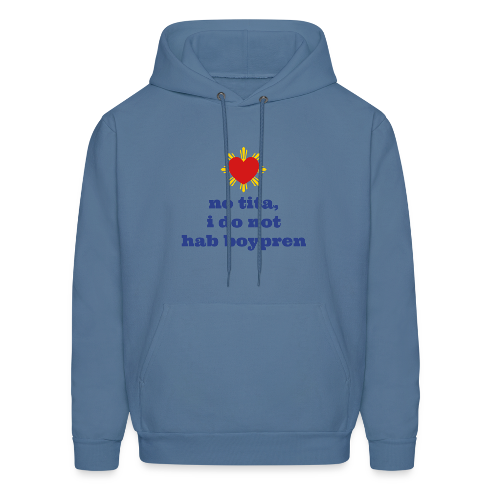 No Tita, I Do Not Hab Boypren Men's Hoodie - denim blue