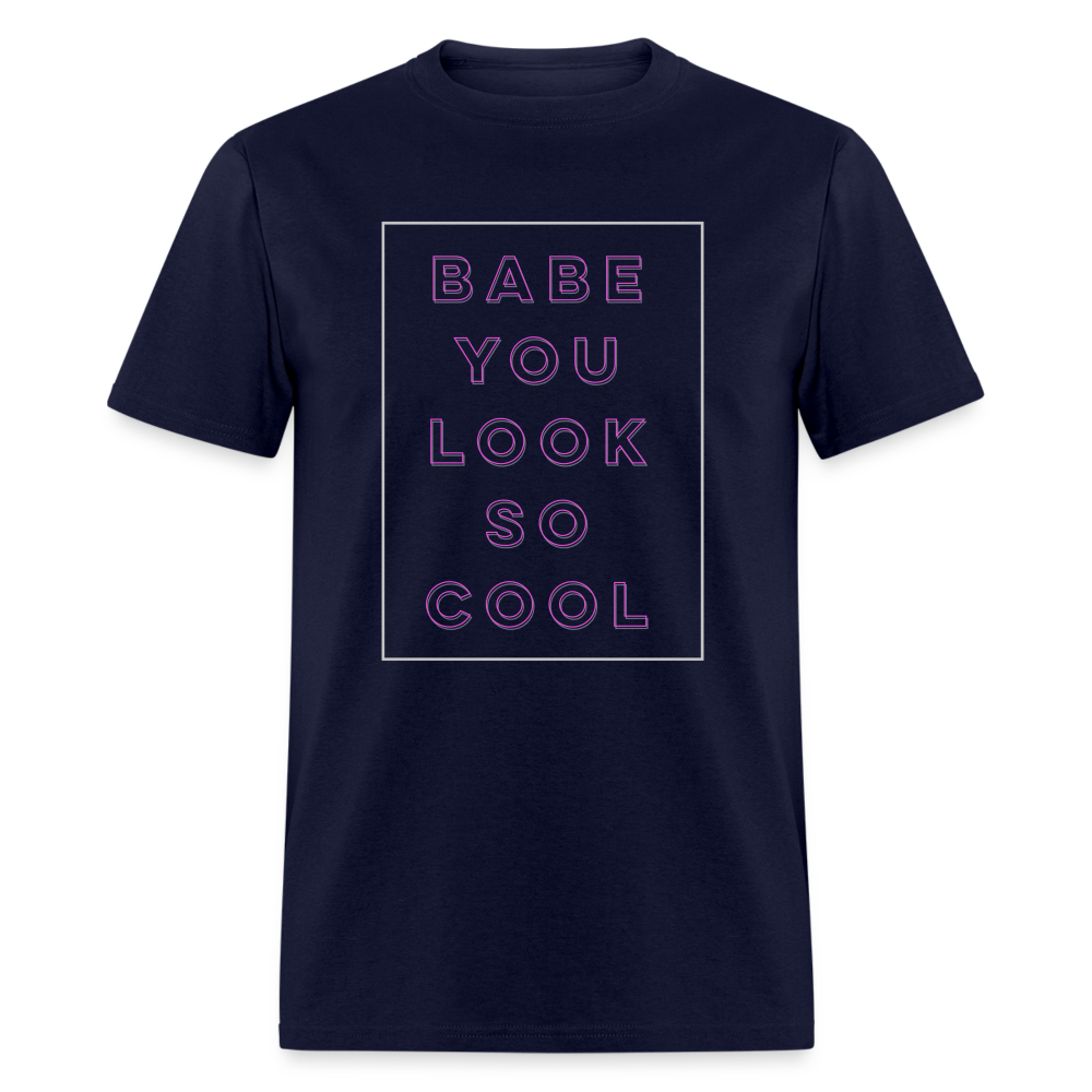 Babe You Look So Cool 1975 Unisex Classic T-Shirt - navy