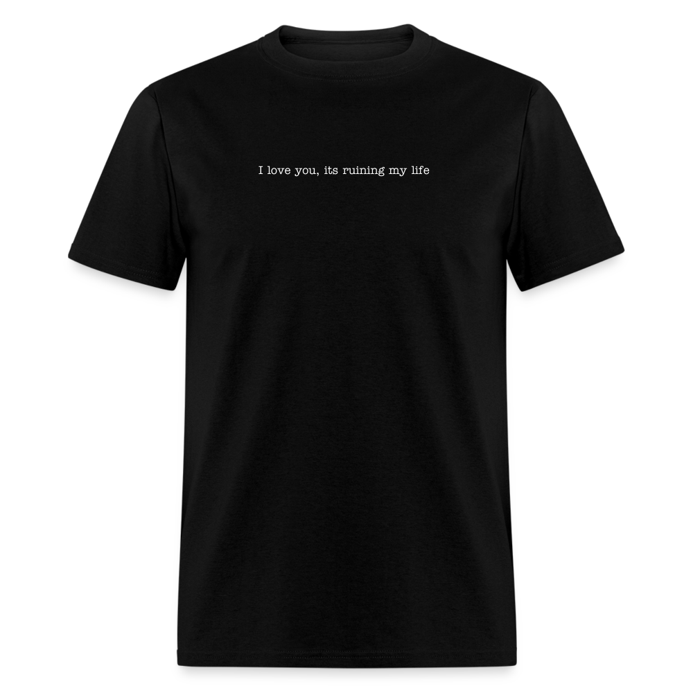 I love you its ruining my life Fortnight Unisex Classic T-Shirt - black