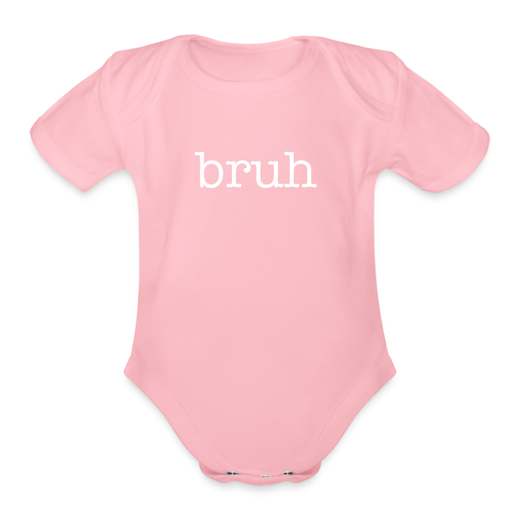 Bruh Organic Short Sleeve Baby Bodysuit - light pink