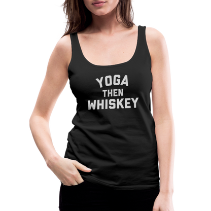 Yoga Then Whiskey Women’s Premium Tank Top - black