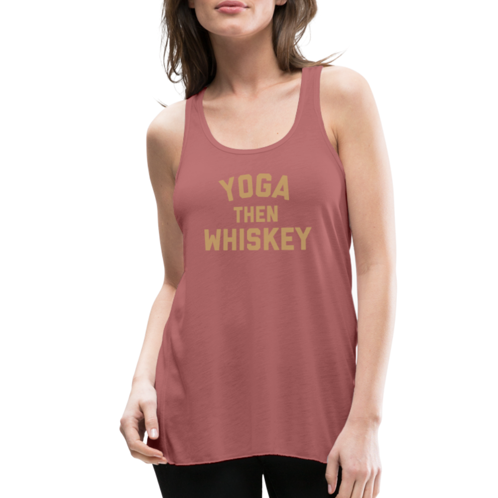 Yoga Then Whiskey Women's Flowy Tank Top by Bella - mauve