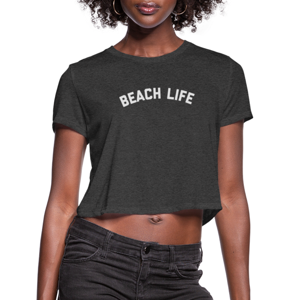 Beach Life Women's Cropped T-Shirt - deep heather