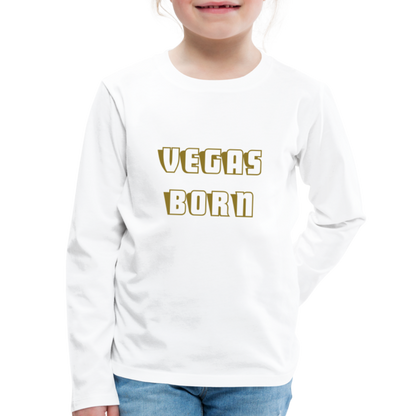 Vegas Born Kids' Premium Long Sleeve T-Shirt - white