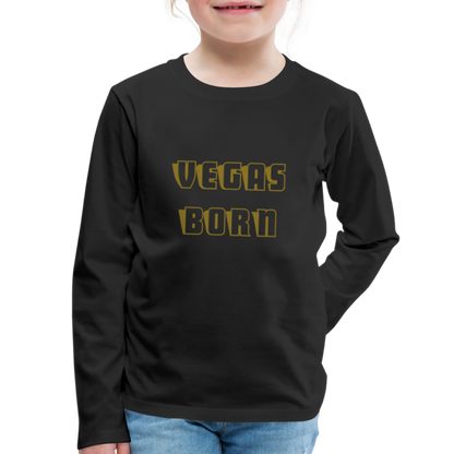 Vegas Born Kids' Premium Long Sleeve T-Shirt - black